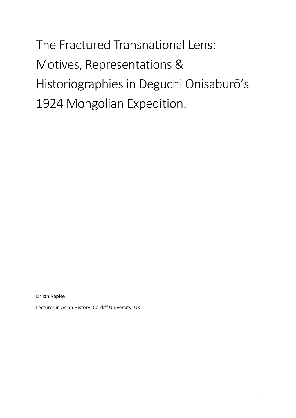 The Fractured Transnational Lens: Motives, Representations & Historiographies in Deguchi Onisaburō’S 1924 Mongolian Expedition