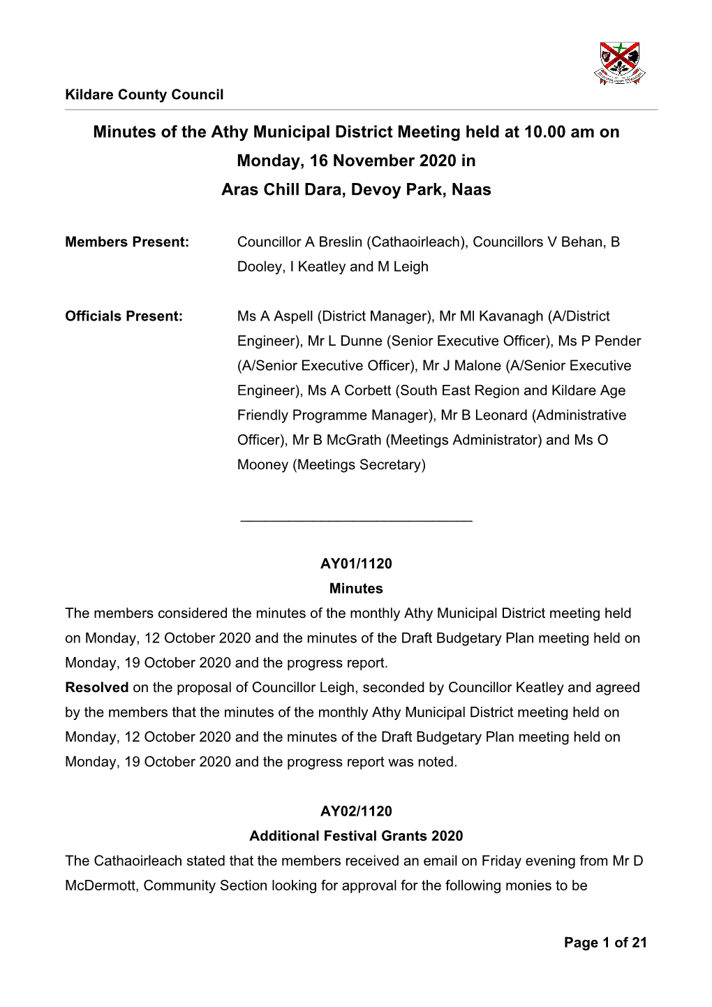 Minutes of the Athy Municipal District Meeting Held at 10.00 Am on Monday, 16 November 2020 in Aras Chill Dara, Devoy Park, Naas