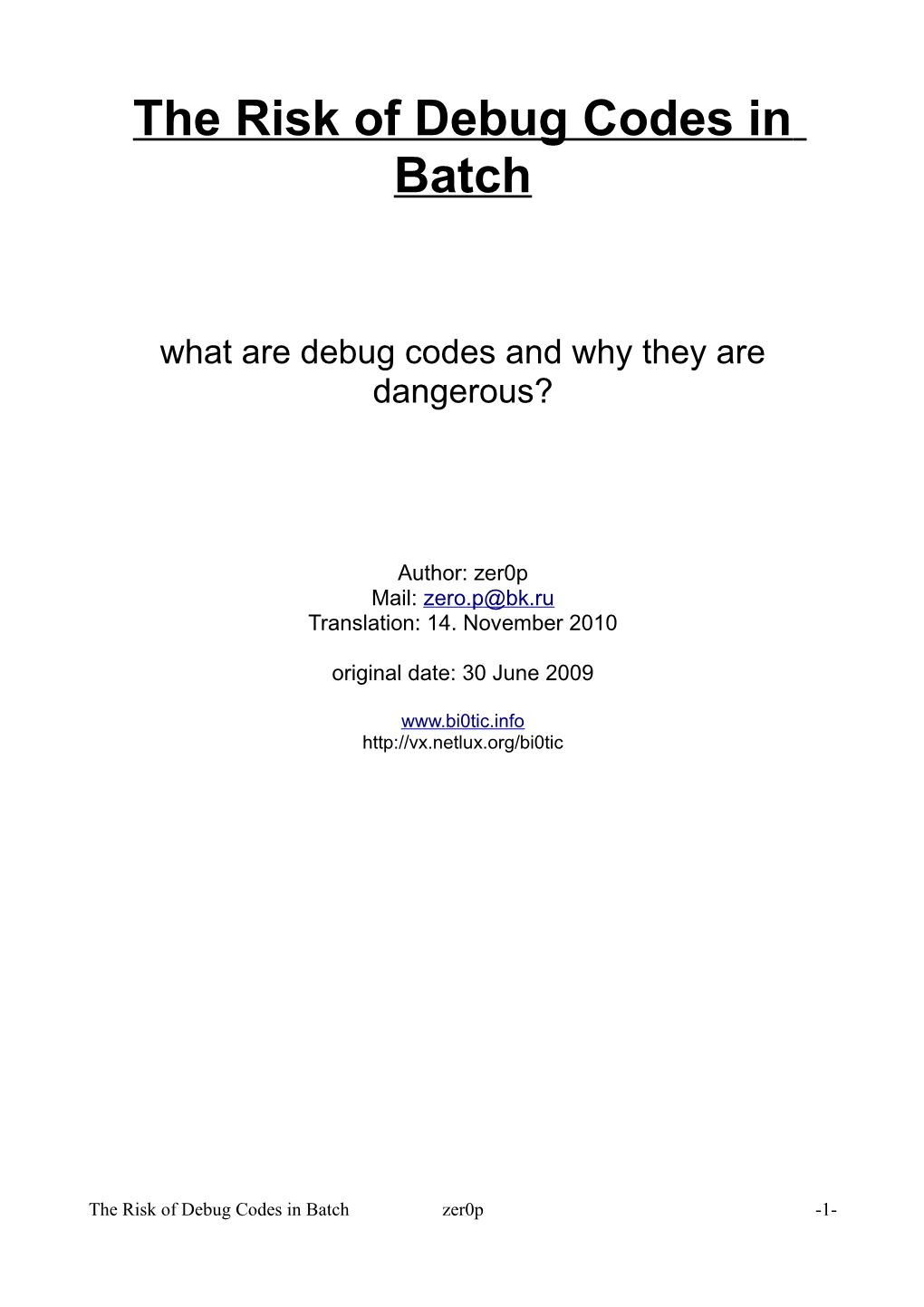 The Risk of Debug Codes in Batch