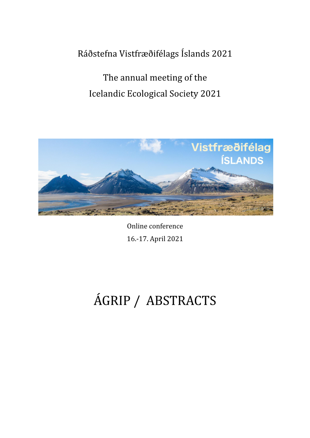 ÁGRIP / ABSTRACTS Vistís 2021 / Ecoice 2021 Stjórn Vistís / Board of Ecoice