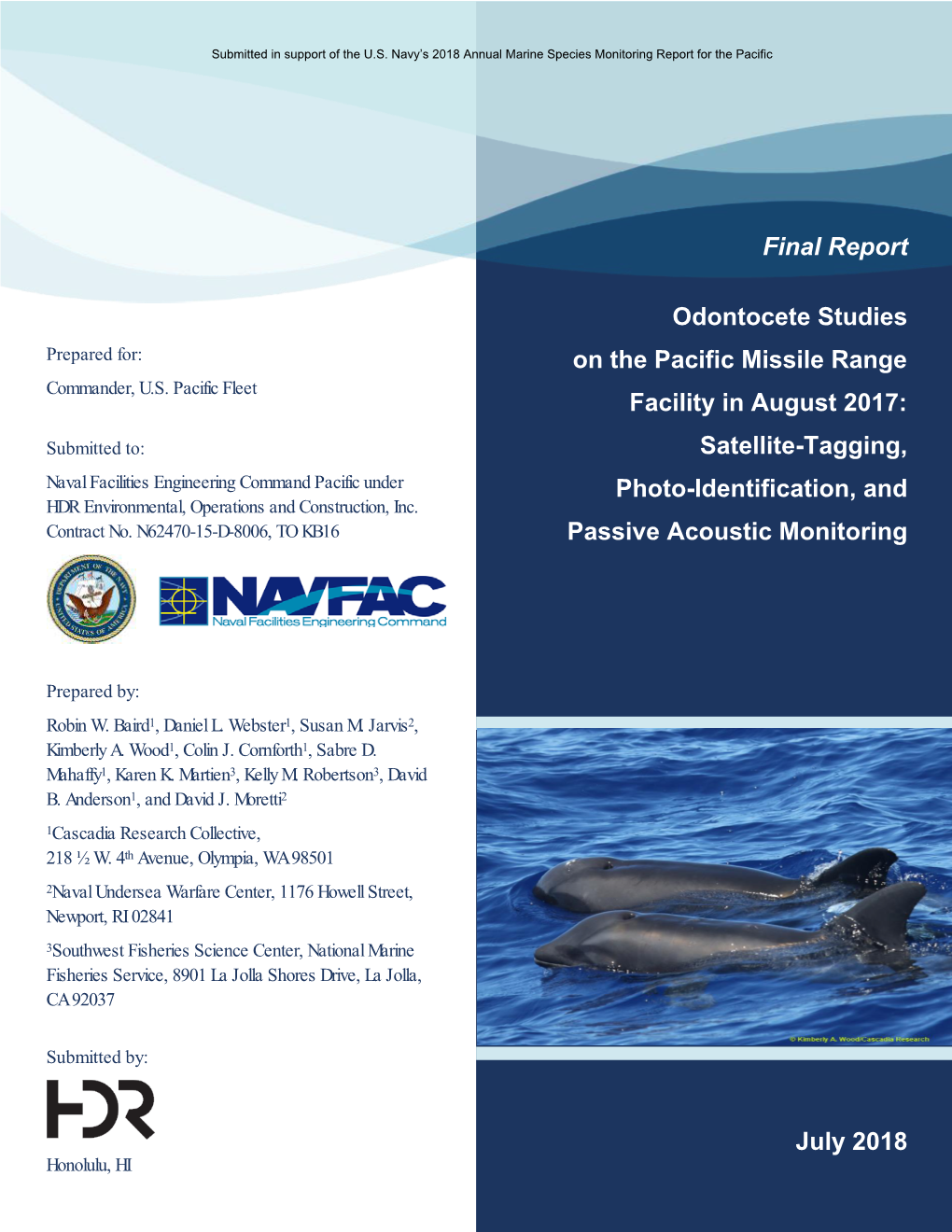 Odontocete Studies on the Pacific Missile Range Facility in August 2017: Satellite-Tagging, Photo-Identification, and Passive Acoustic Monitoring