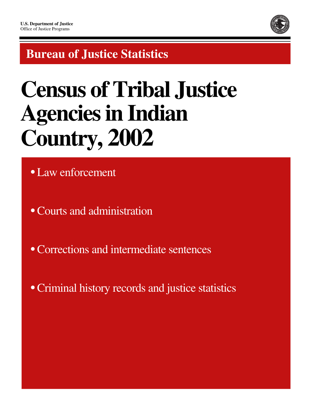 Census of Tribal Justice Agencies in Indian Country, 2002