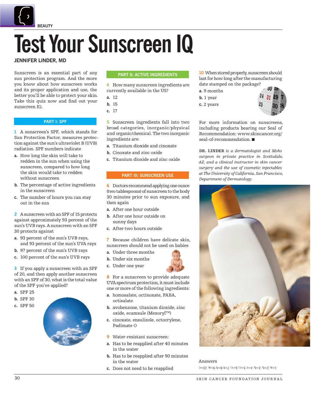 Test Your Sunscreen IQ JENNIFER LINDER, MD