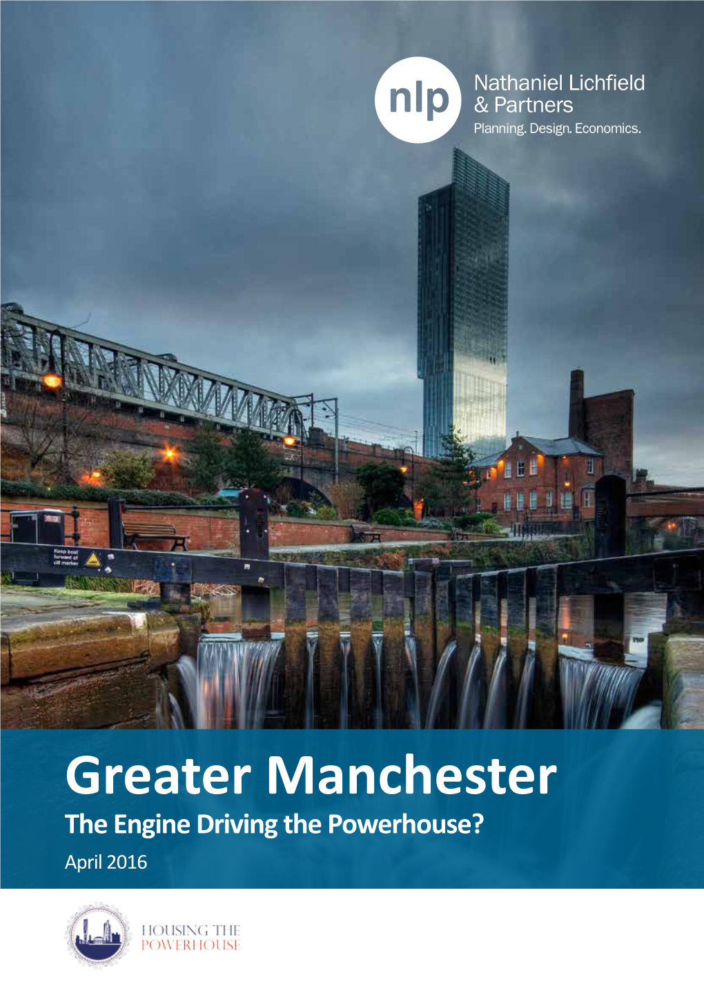 Greater Manchester the Engine Driving the Powerhouse? April 2016 Executive Summary