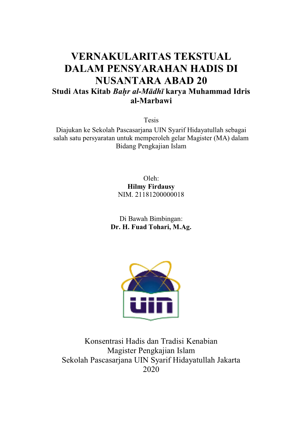 VERNAKULARITAS TEKSTUAL DALAM PENSYARAHAN HADIS DI NUSANTARA ABAD 20 Studi Atas Kitab Baḥr Al-Mādhī Karya Muhammad Idris Al-Marbawi