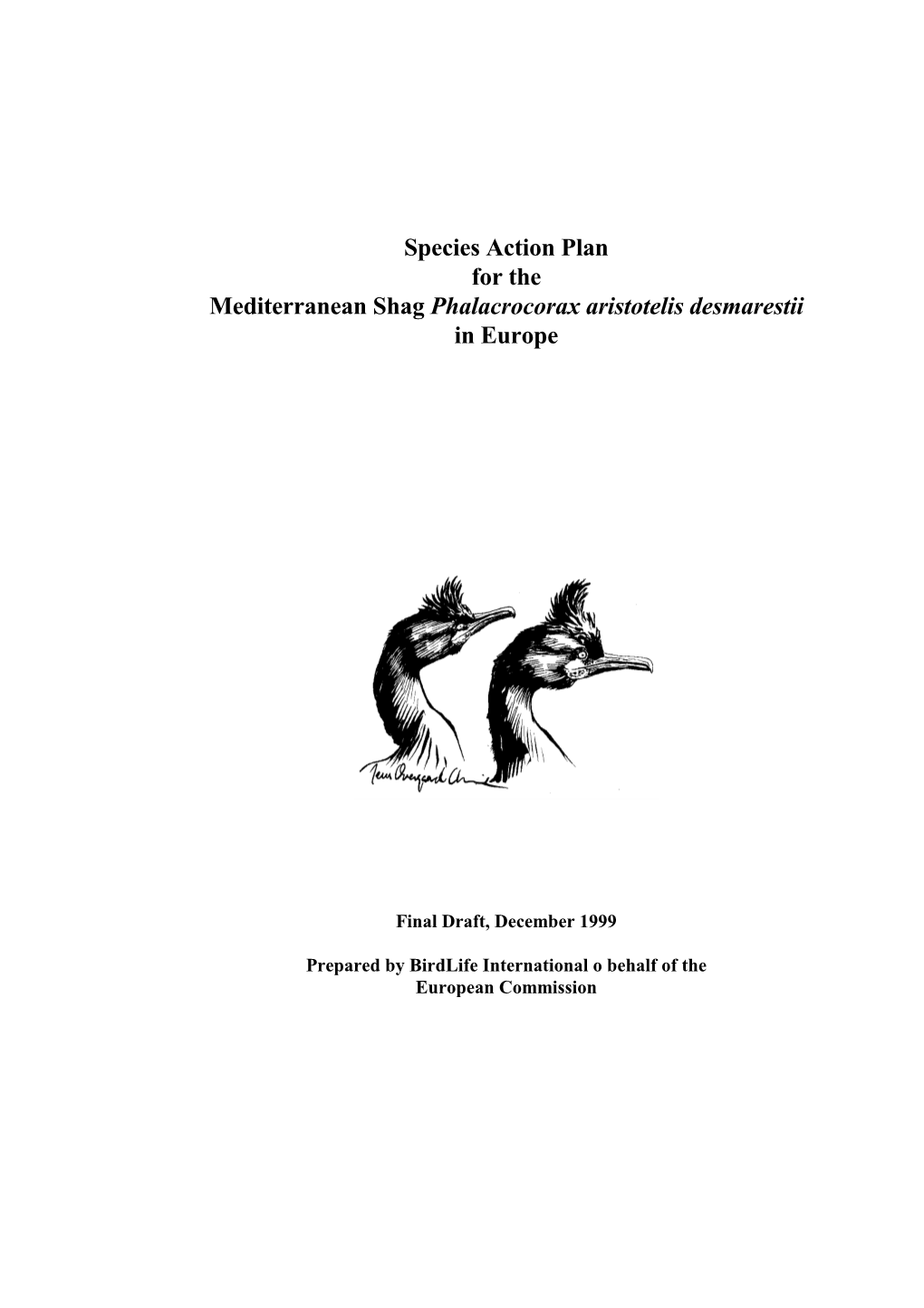 Species Action Plan for the Mediterranean Shag Phalacrocorax Aristotelis Desmarestii in Europe
