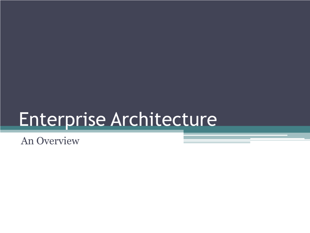 Enterprise Architecture Overview