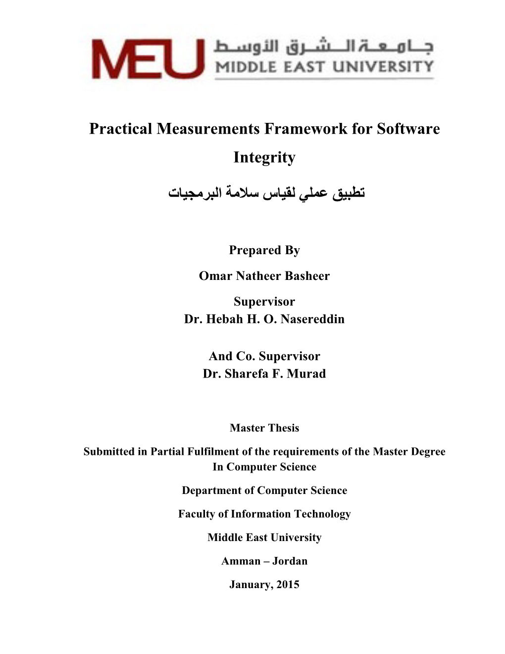 Practical Measurements Framework for Software Integrity ﺗﻄﺒﯿﻖ ﻋﻤﻠﻲ ﻟﻘﯿﺎس ﺳﻼﻣﺔ اﻟﺒﺮﻣ