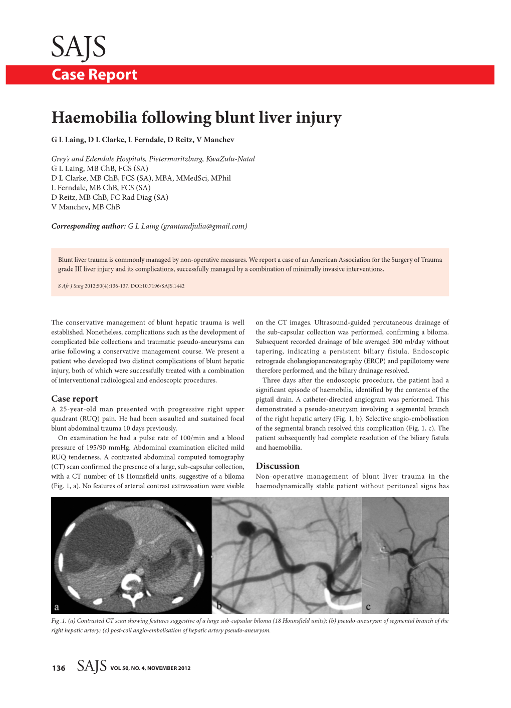 Haemobilia Following Blunt Liver Injury G L Laing, D L Clarke, L Ferndale, D Reitz, V Manchev