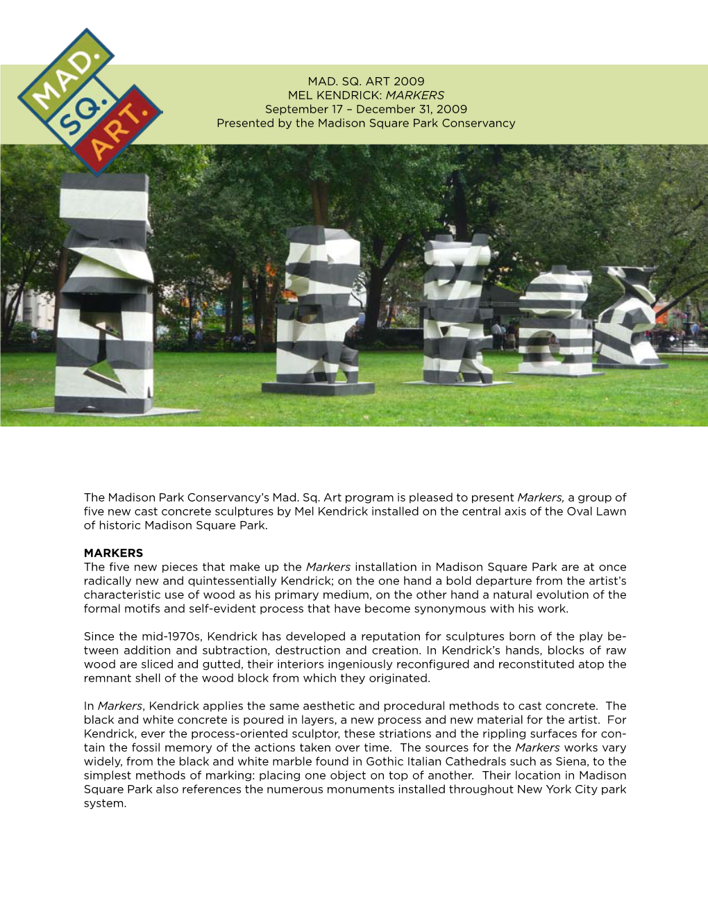 The Madison Park Conservancy's Mad. Sq. Art Program Is Pleased to Present Markers, a Group of Five New Cast Concrete Sculpture