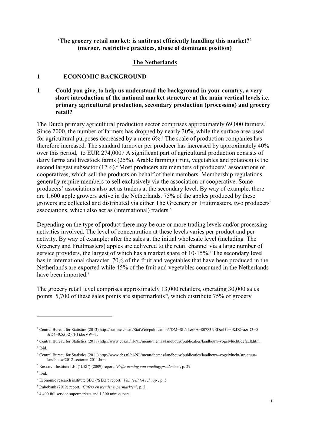 The Grocery Retail Market: Is Antitrust Efficiently Handling This Market?’ (Merger, Restrictive Practices, Abuse of Dominant Position)