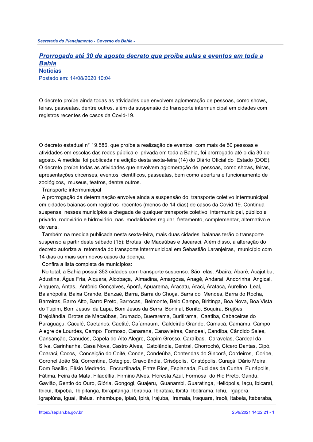 Prorrogado Até 30 De Agosto Decreto Que Proíbe Aulas E Eventos Em Toda a Bahia Notícias Postado Em: 14/08/2020 10:04