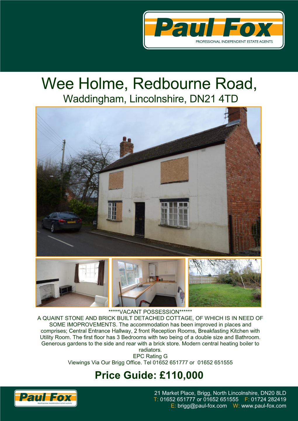 Wee Holme, Redbourne Road, Waddingham, Lincolnshire, DN21 4TD