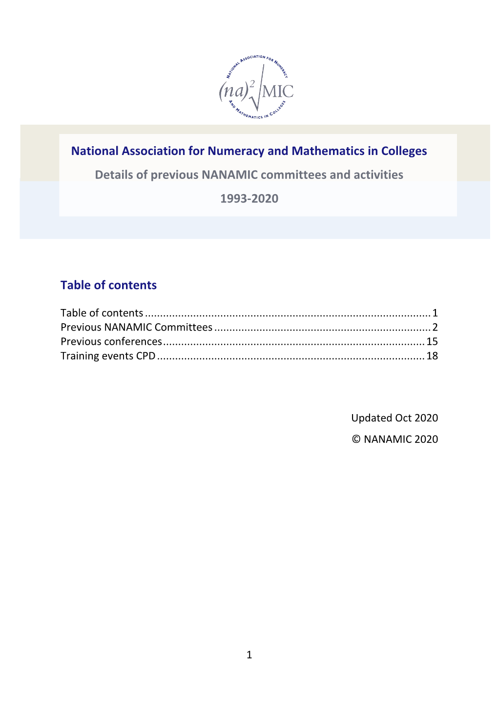 National Association for Numeracy and Mathematics in Colleges Details of Previous NANAMIC Committees and Activities 1993-2020