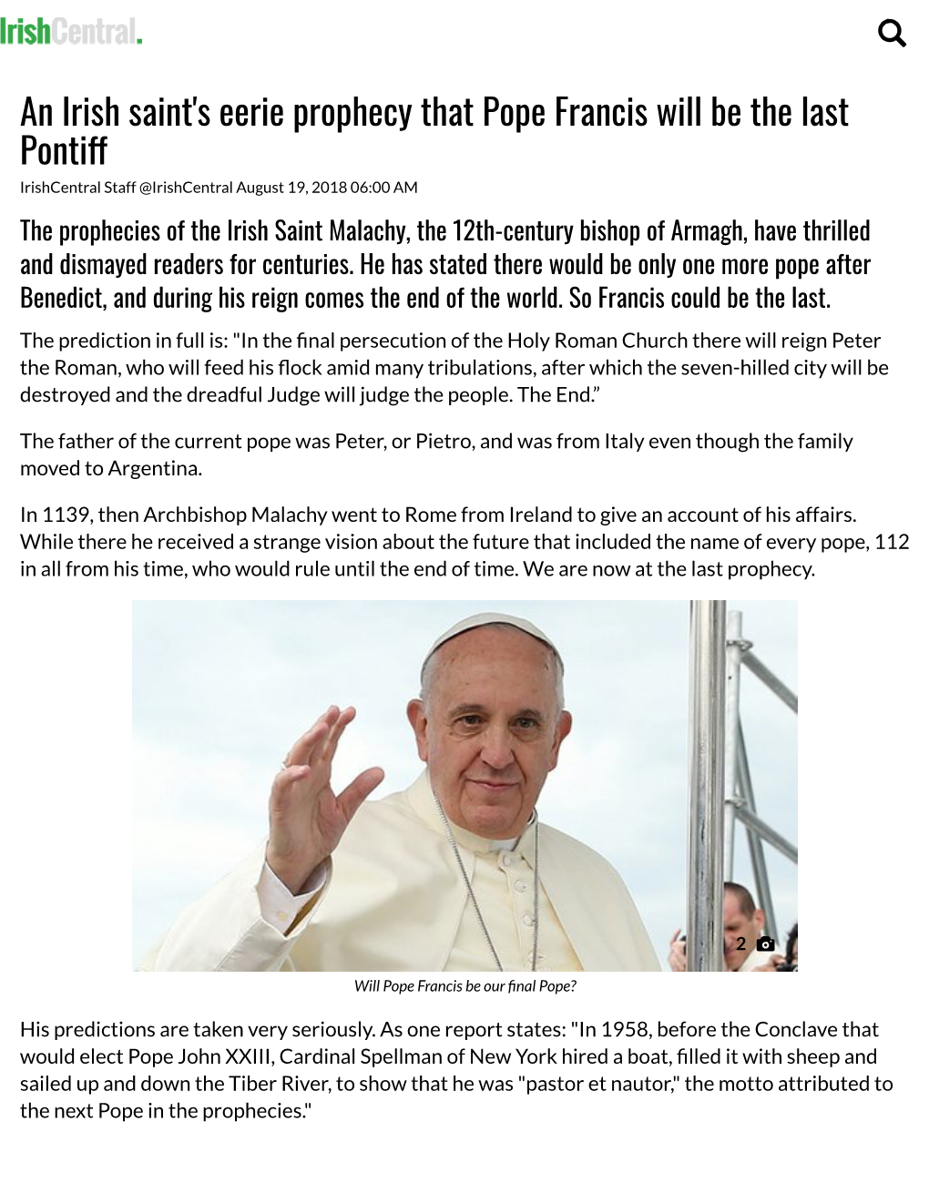 An Irish Saint's Eerie Prophecy That Pope Francis Will Be the Last Pontif Irishcentral Staff @Irishcentral August 19, 2018 06:00 AM