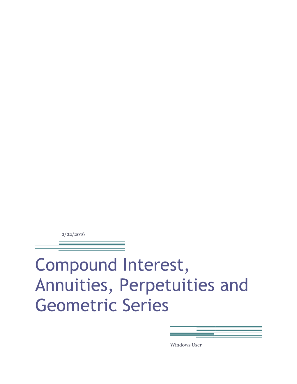 Compound Interest, Annuities, Perpetuities and Geometric Series
