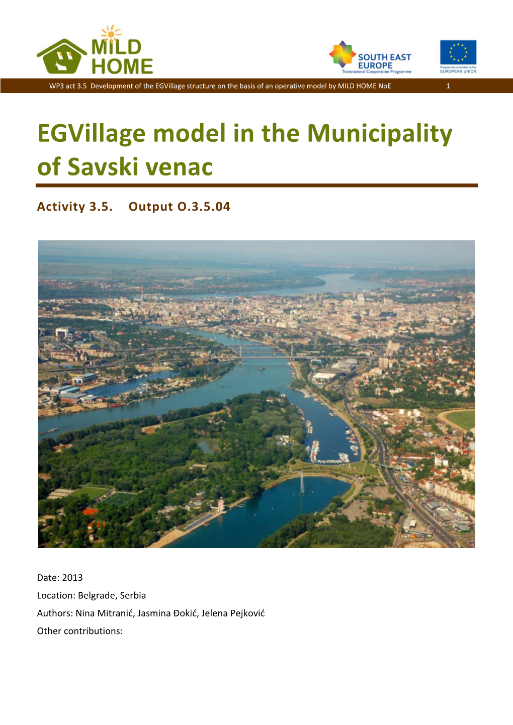 MILD HOME Eco Green Village Model for Savski Venac