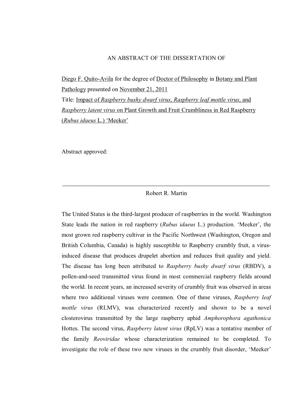 Impact of Raspberry Bushy Dwarf Virus, Raspberry Leaf Mottle Virus, and Raspberry Latent Virus on Plant Growth and Fruit Crumbliness in Red Raspberry (Rubus Idaeus L.)'Meeker'