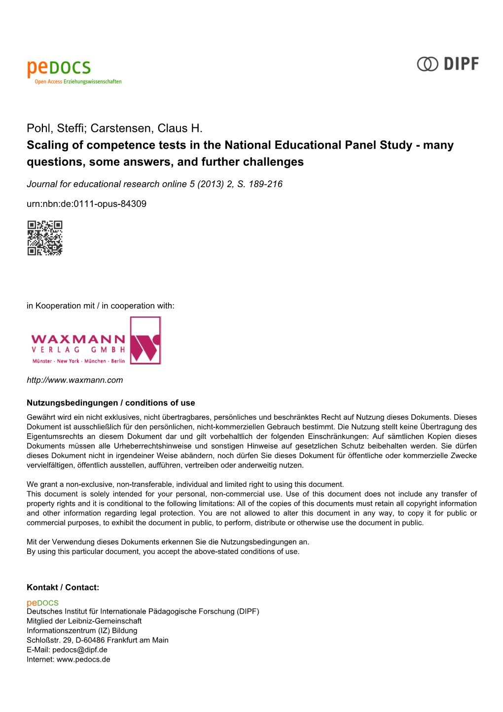 Scaling of Competence Tests in the National Educational Panel Study - Many Questions, Some Answers, and Further Challenges