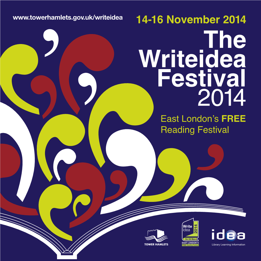 The Writeidea Festival 2014 East London’S FREE Reading Festival