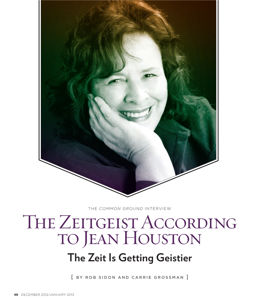 The Zeitgeist According to Jean Houston the Zeit Is Getting Geistier