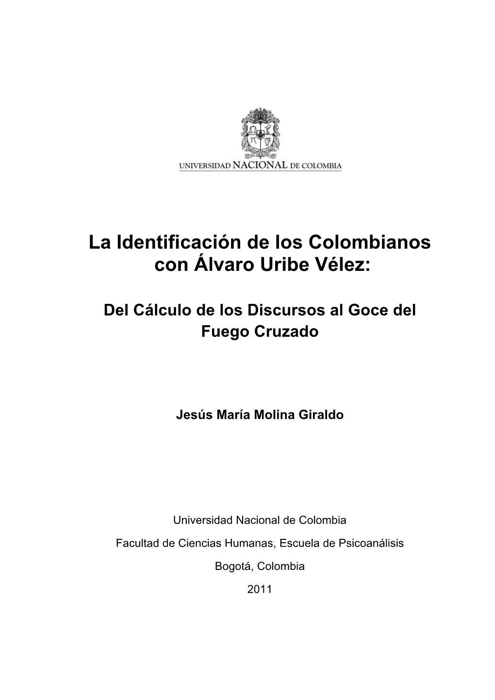 La Identificación De Los Colombianos Con Álvaro Uribe Vélez