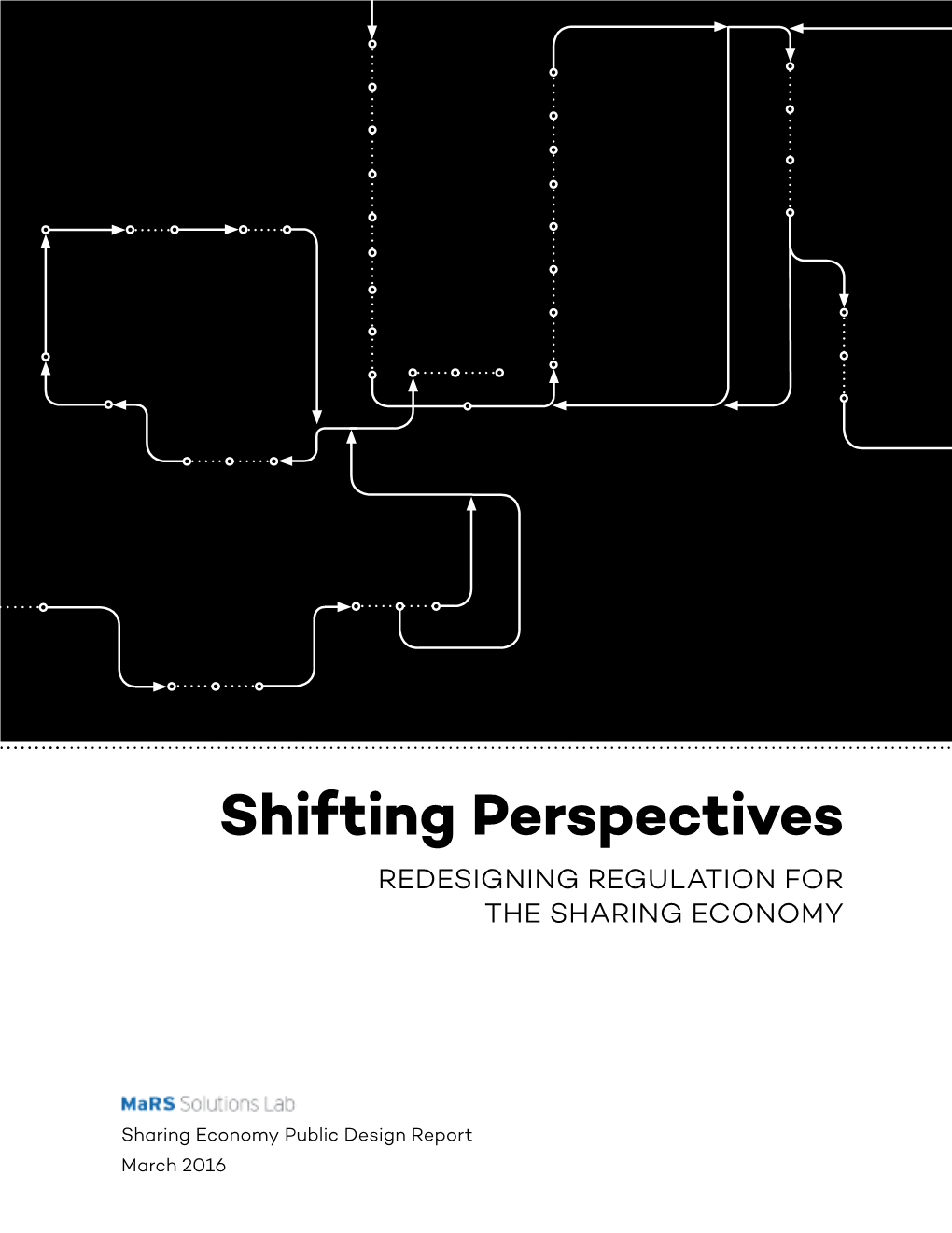 Shifting Perspectives REDESIGNING REGULATION for the SHARING ECONOMY