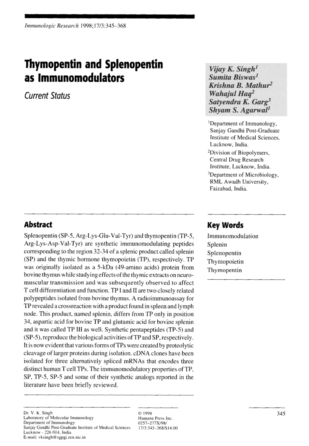 Thymopentin and Splenopentin As Immunomodulators Current Stutus