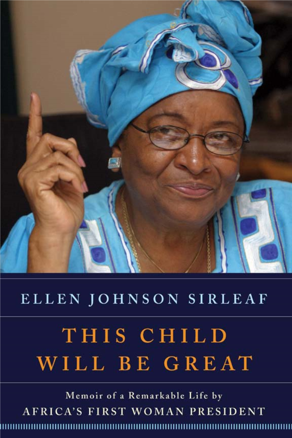 Ellen Johnson Sirleaf This Child Will Be Great