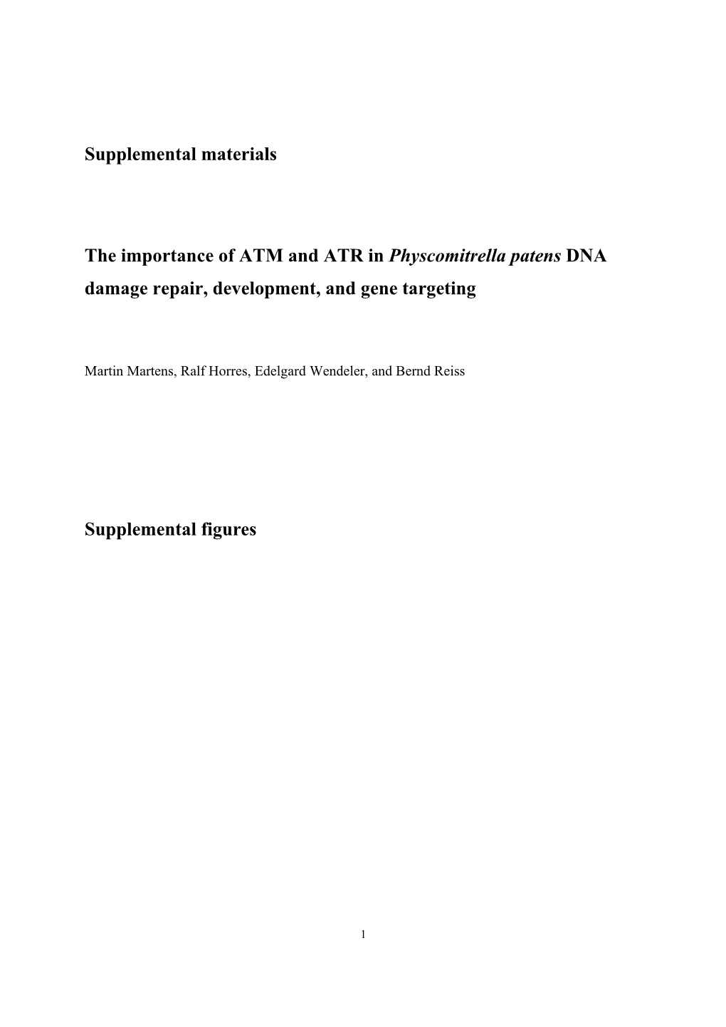 Supplemental Materials the Importance of ATM and ATR In