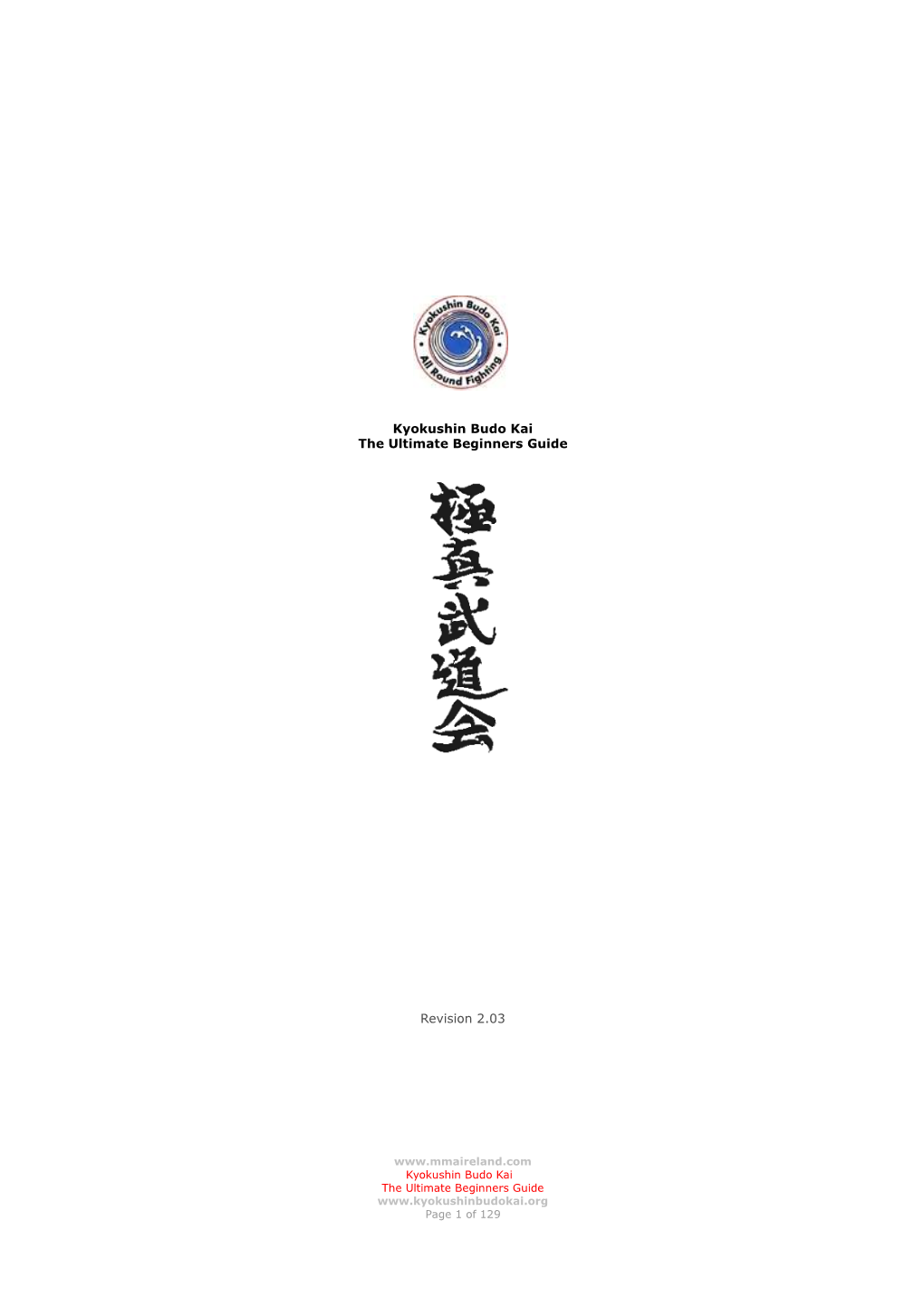 Kyokushin Budo Kai the Ultimate Beginners Guide Revision 2.03