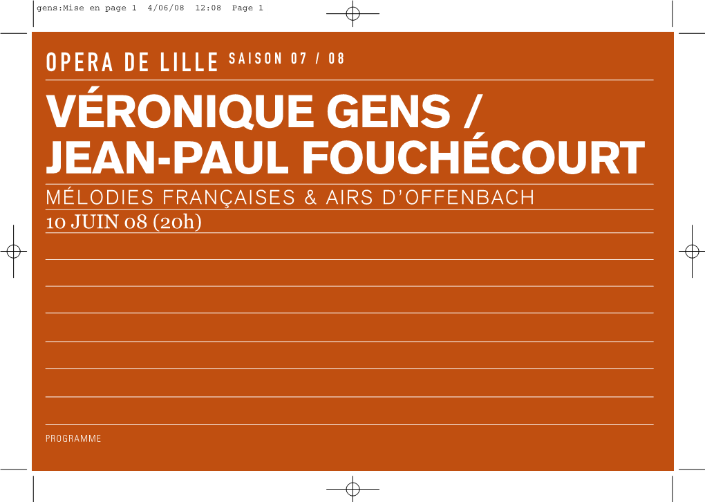 VÉRONIQUE GENS / JEAN-PAUL FOUCHÉCOURT MÉLODIESFRANÇAISES&AIRSD’OFFENBACH 10 JUIN 08 (20H)