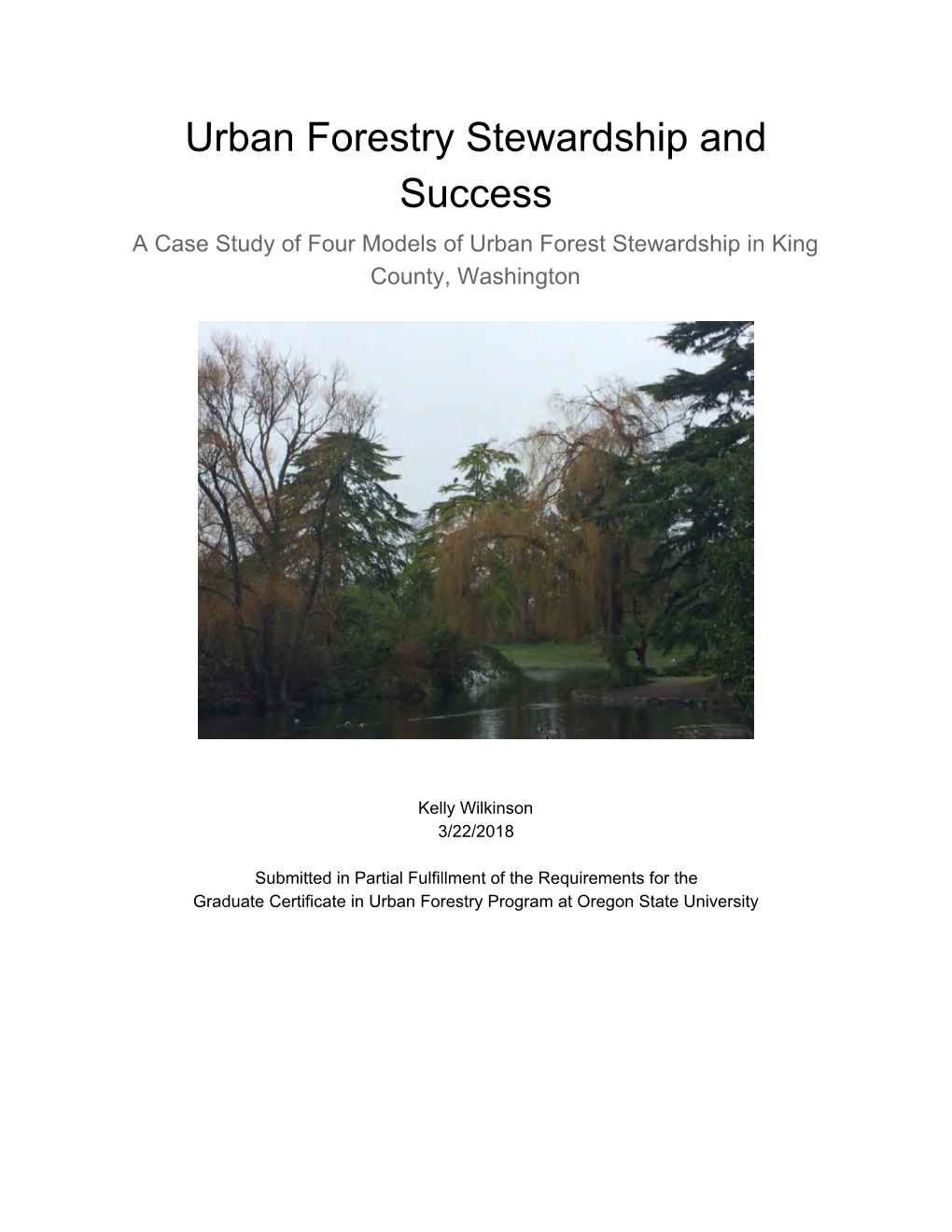 Urban Forestry Stewardship and Success a Case Study of Four Models of Urban Forest Stewardship in King County, Washington