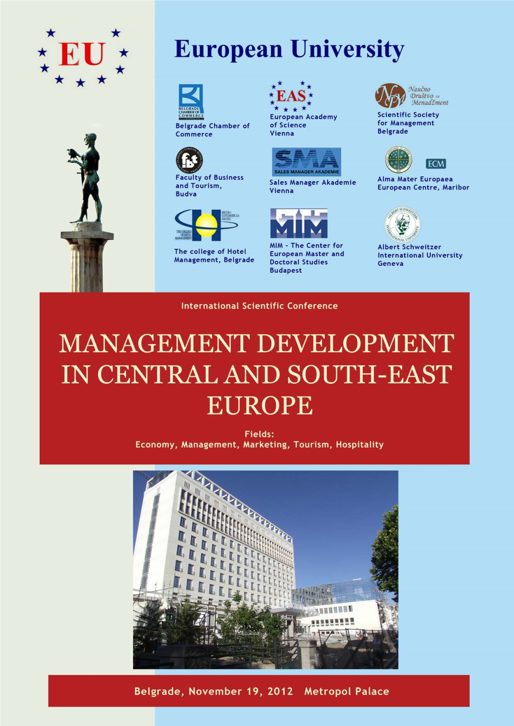 Faculty of European Business and Marketing New Dimension of Business in the Modern World!