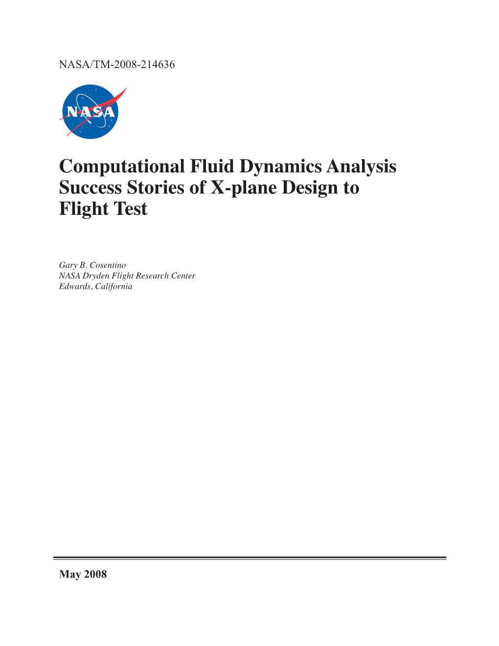 Computational Fluid Dynamics Analysis Success Stories of X-Plane Design to Flight Test