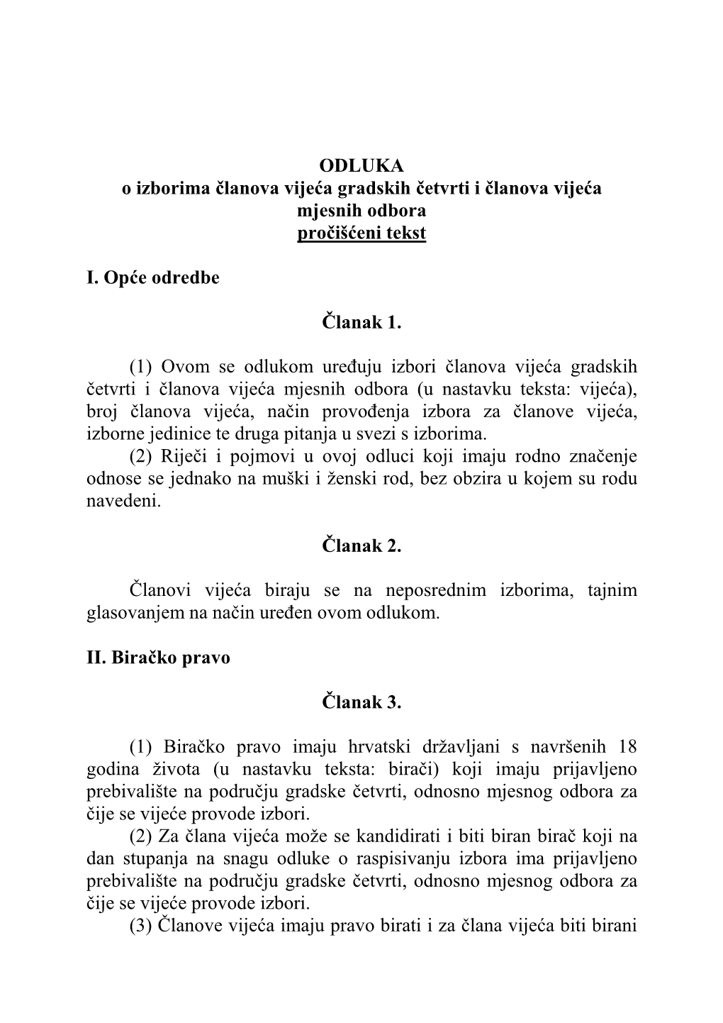 ODLUKA O Izborima Članova Vijeća Gradskih Četvrti I Članova Vijeća Mjesnih Odbora Pročišćeni Tekst