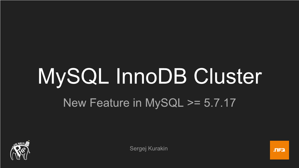 Mysql Innodb Cluster New Feature in Mysql >= 5.7.17