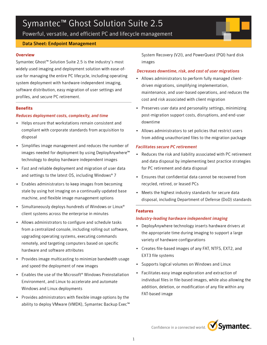 Symantec™ Ghost Solution Suite 2.5 Powerful, Versatile, and Efficient PC and Lifecycle Management Data Sheet: Endpoint Management