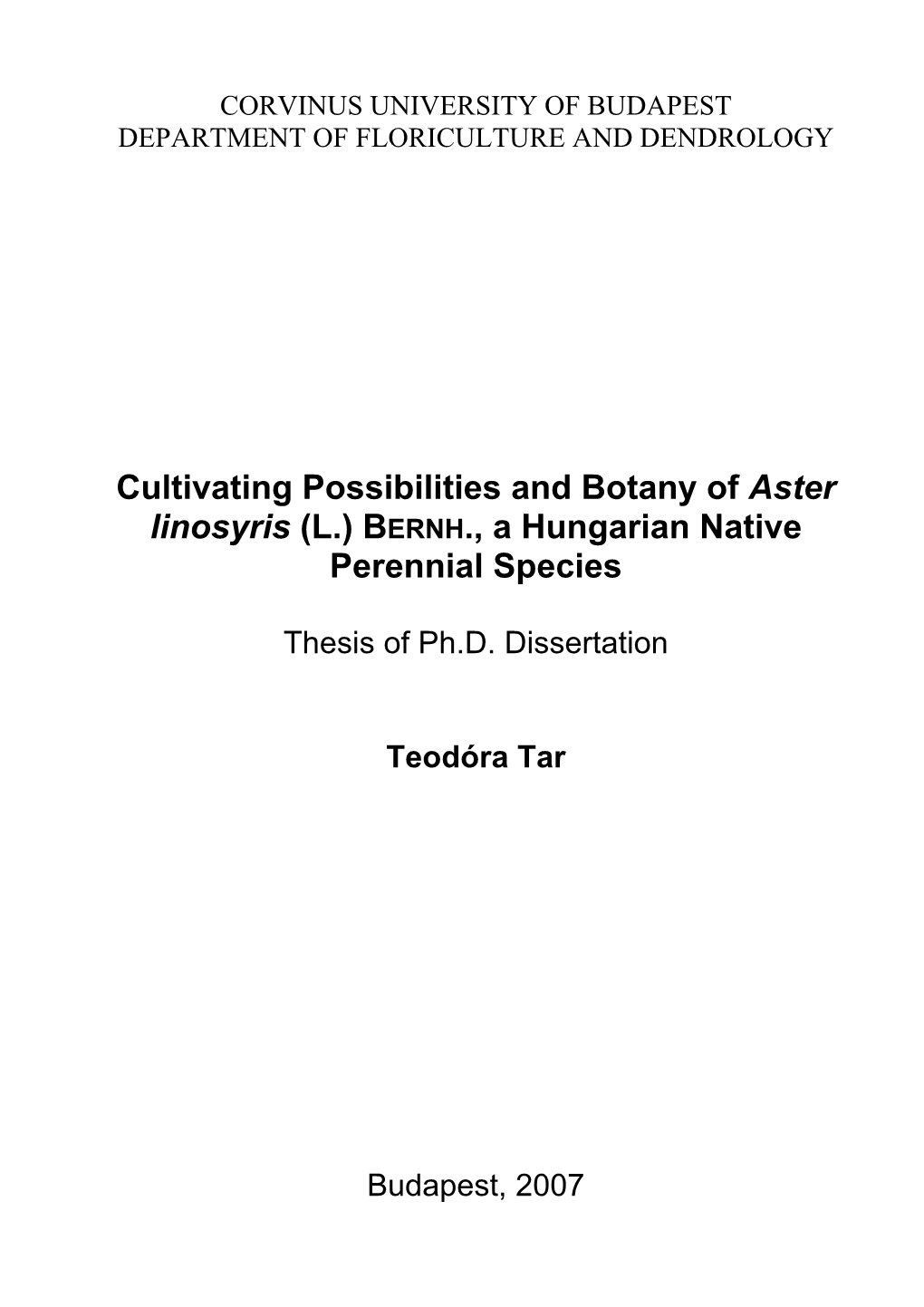 Cultivating Possibilities and Botany of Aster Linosyris (L.) BERNH., a Hungarian Native Perennial Species