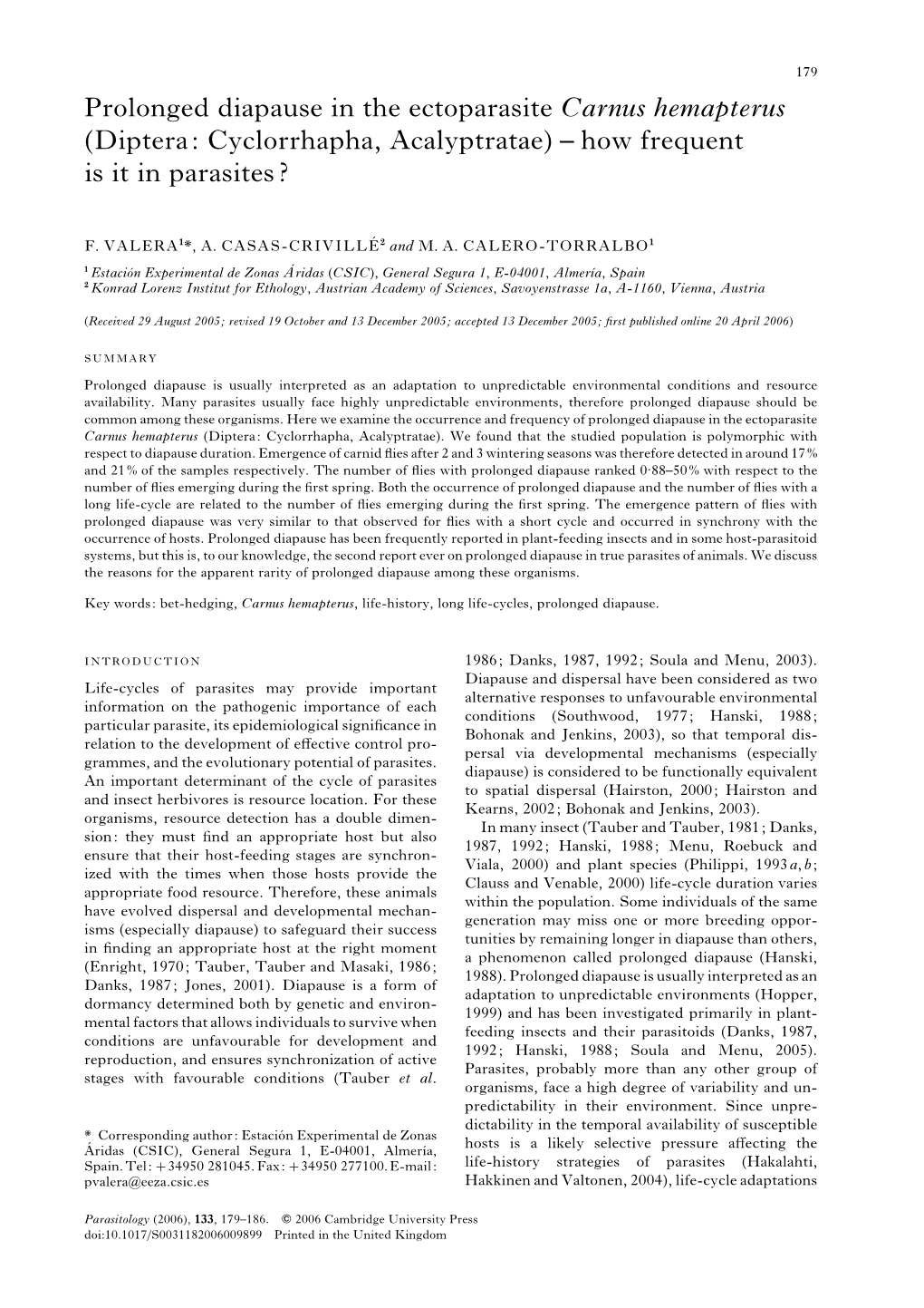 Prolonged Diapause in the Ectoparasite Carnus Hemapterus (Diptera: Cyclorrhapha, Acalyptratae) – How Frequent Is It in Parasites?