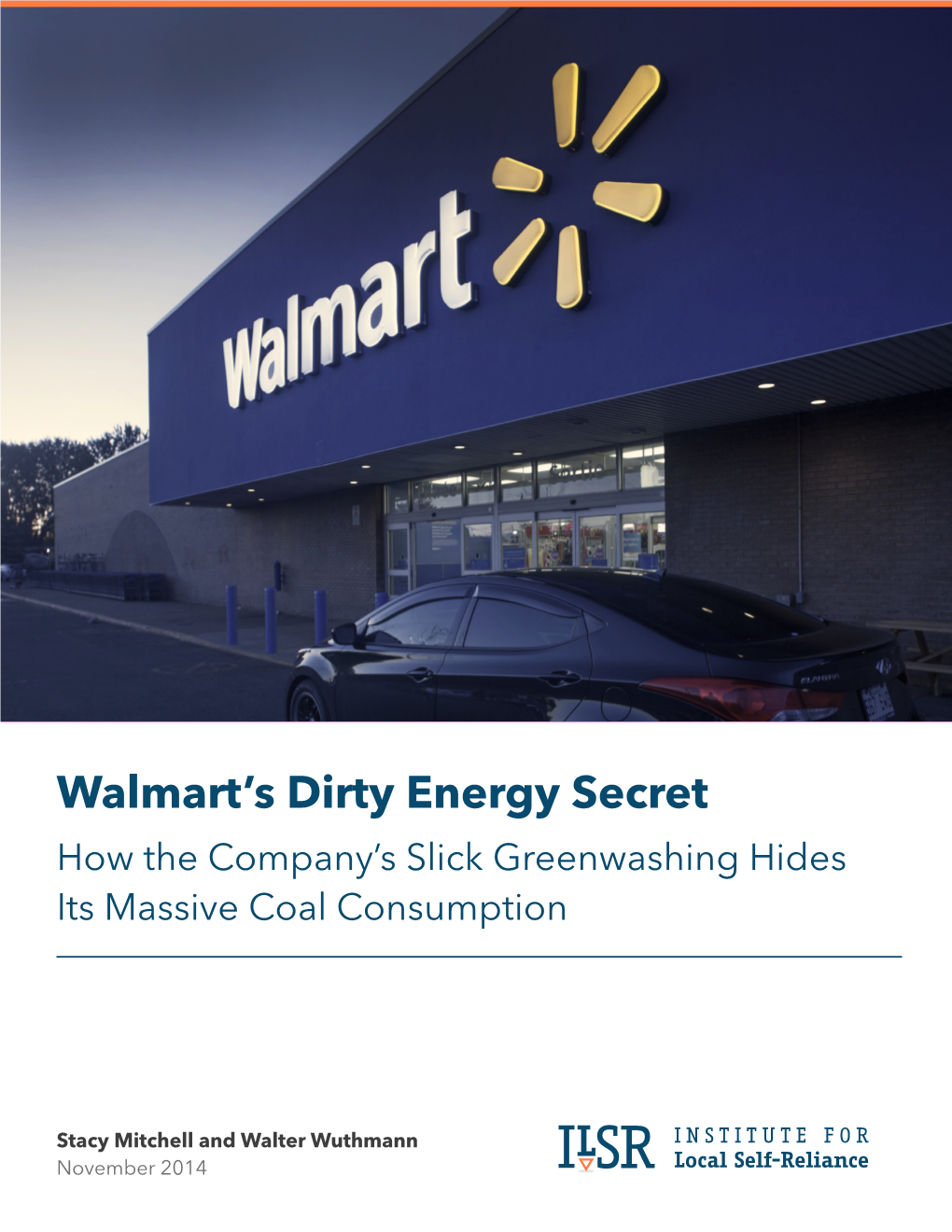 Walmart's Dirty Energy Secret: How the Company's Slick Greenwashing Hides Its Massive Coal Consumption