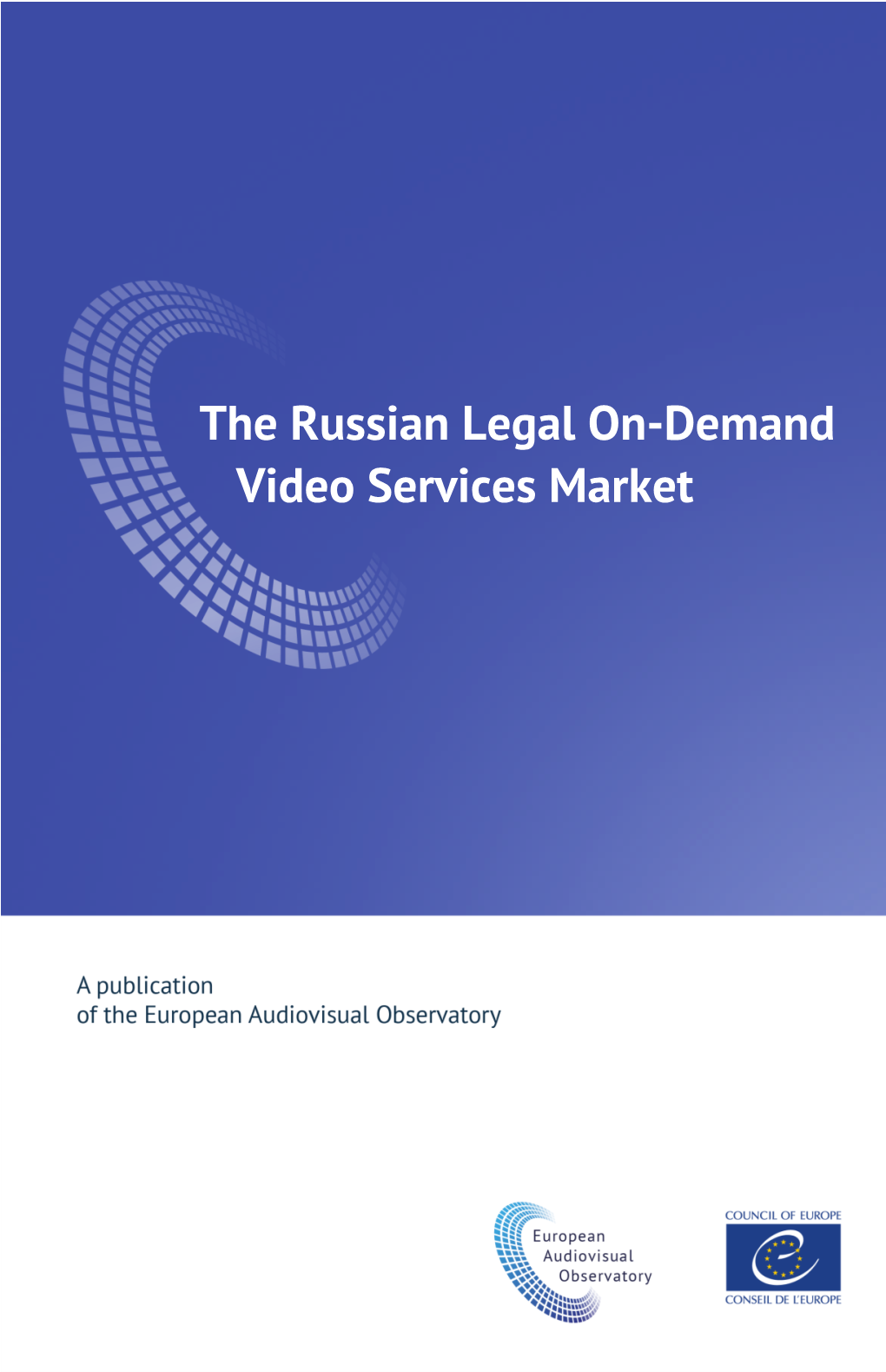 The Russian Legal On-Demand Video Services Market