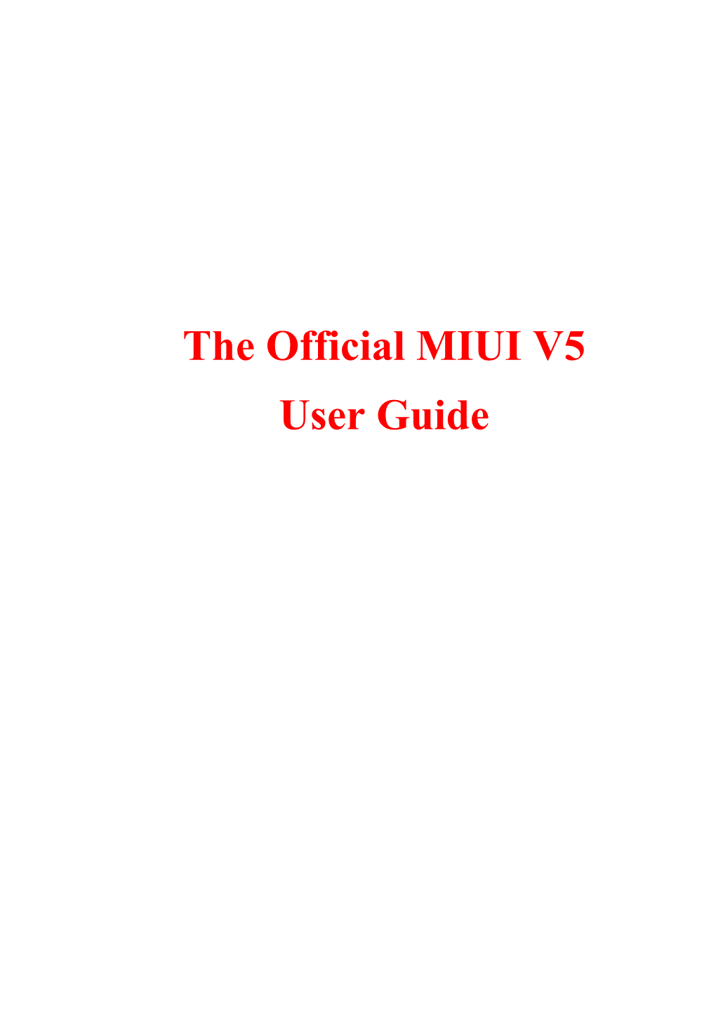 The Official MIUI V5 User Guide
