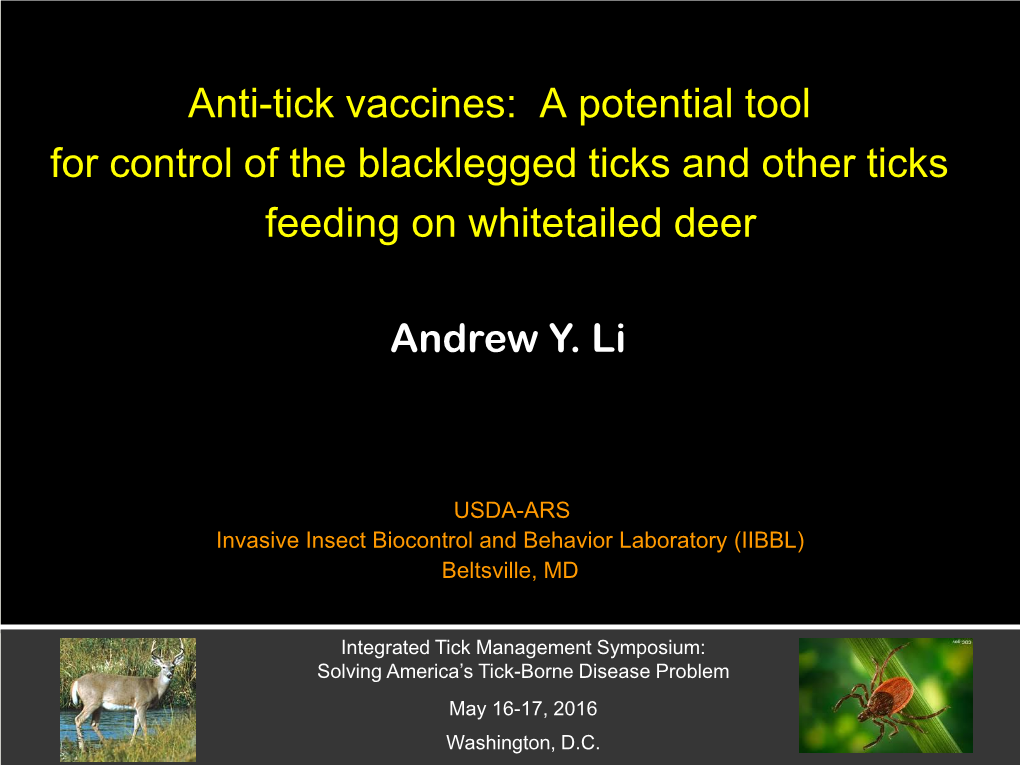 Anti-Tick Vaccines: a Potential Tool for Control of the Blacklegged Ticks and Other Ticks Feeding on Whitetailed Deer