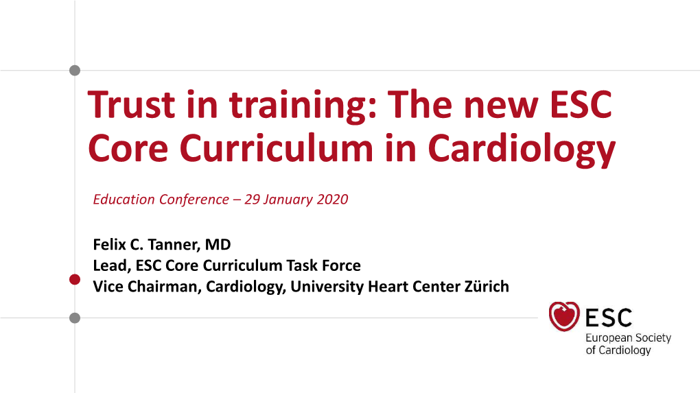The New ESC Core Curriculum in Cardiology