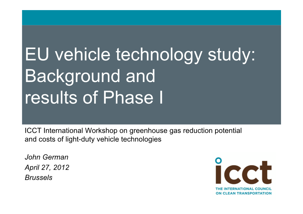 EU Vehicle Technology Study: Background and Results of Phase I