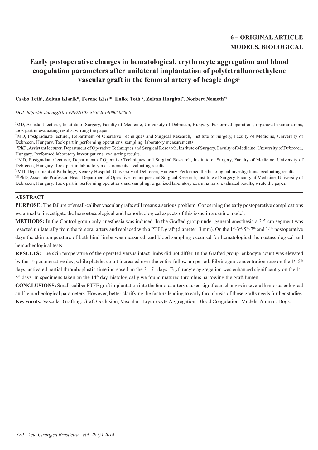 Early Postoperative Changes in Hematological, Erythrocyte Aggregation and Blood Coagulation Parameters After Unilateral Implanta