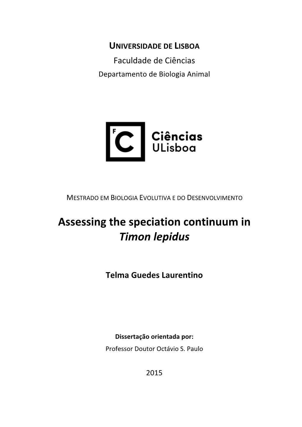 Assessing the Speciation Continuum in Timon Lepidus