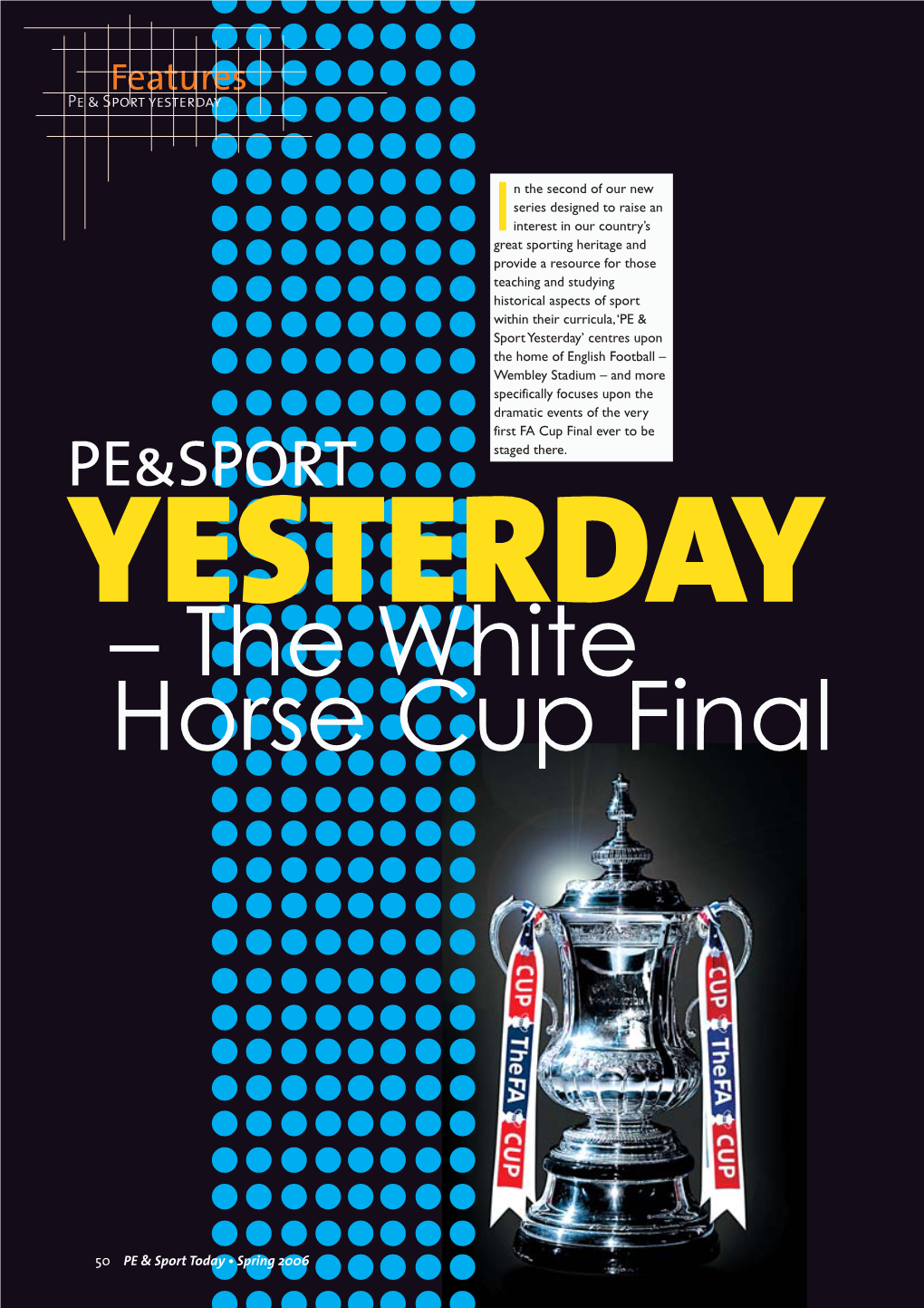 PE & Sport Yesterday – the White Horse Cup Final