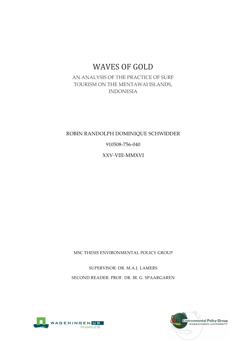 Waves of Gold an Analysis of the Practice of Surf Tourism on the Mentawai Islands, Indonesia